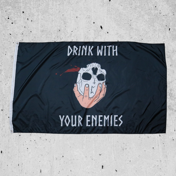 Drink With Your Enemies Flag
